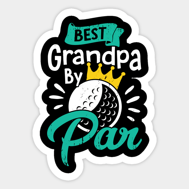 Best Grandpa By Par Golfing Grandfather Gift Sticker by Dolde08